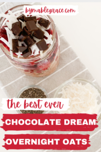 Seriously Delicious Chocolate Dream Overnight Oats