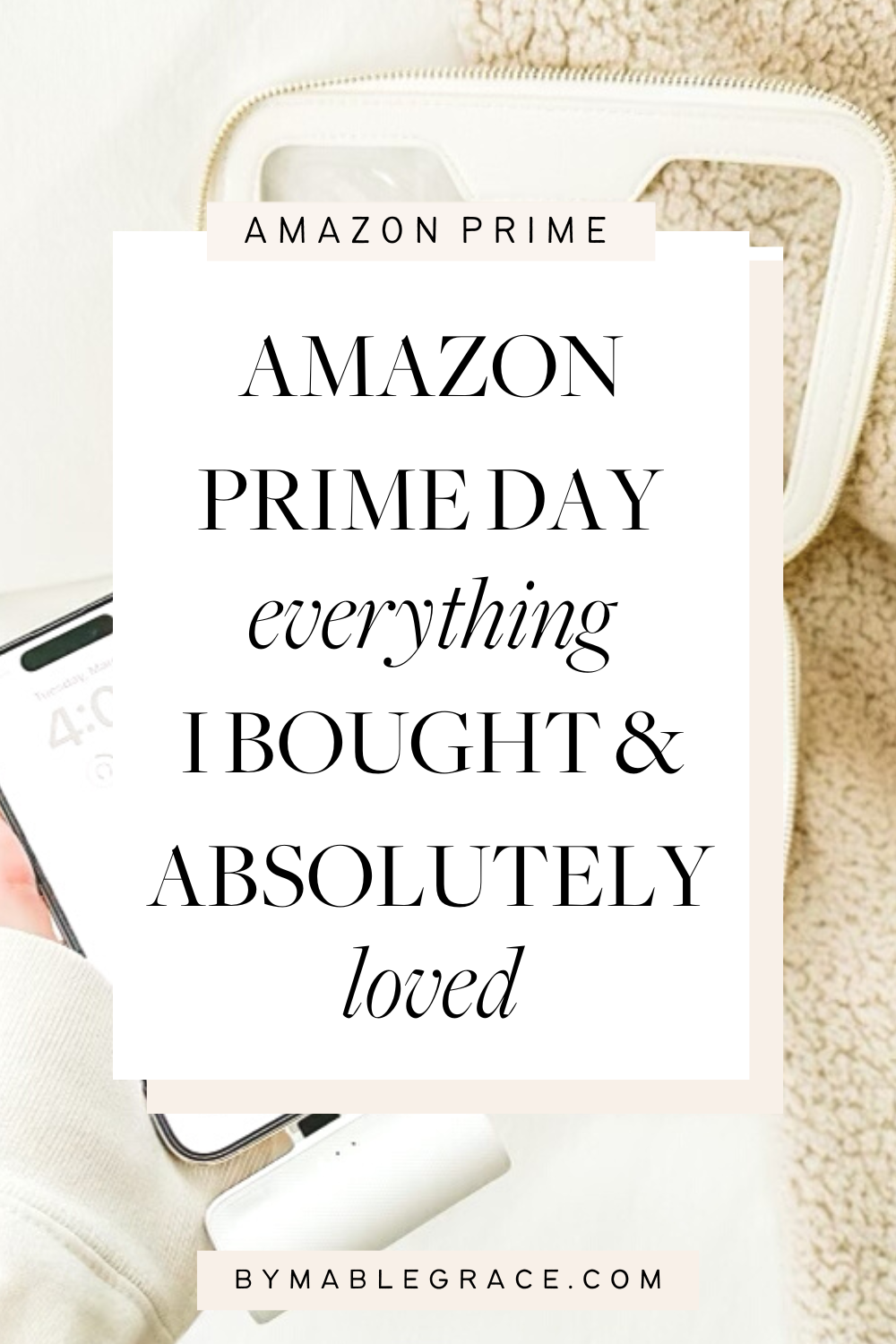 What I Bought and Loved from Amazon Prime Day 2023 - by mable grace